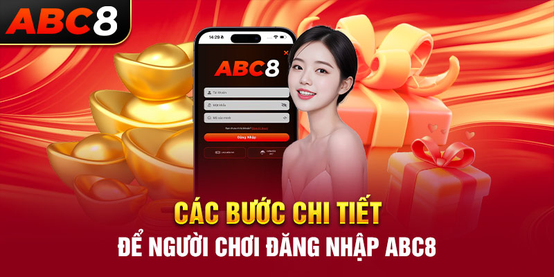 Các bước chi tiết để người chơi đăng nhập ABC8